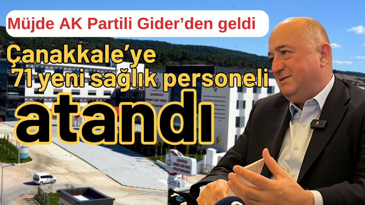 AK Parti Çanakkale Milletvekili Ayhan Gider’den müjde