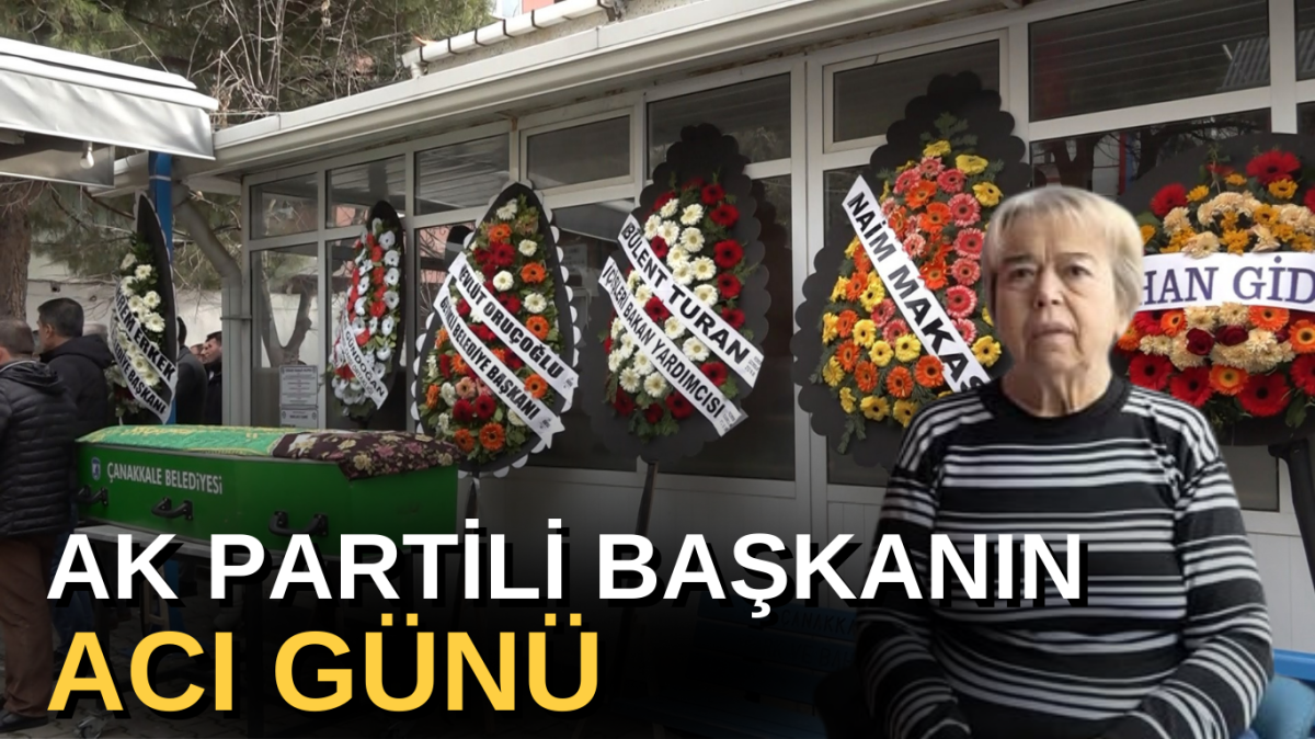 Ak Parti İl Kadın Kolları Başkanı Karadayı’nın anne acısı