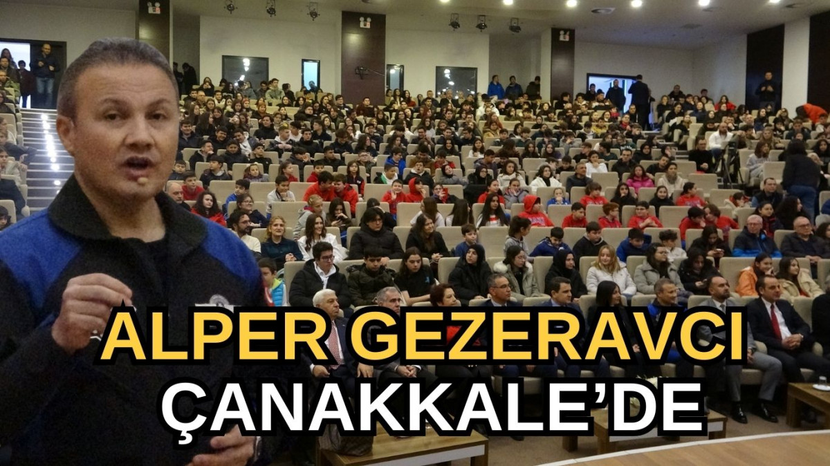 Alper Gezeravcı Çanakkale'de