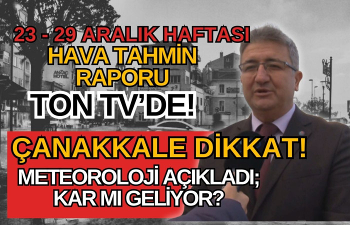 Çanakkale dikkat!  Meteoroloji açıkladı; Kar mı geliyor?