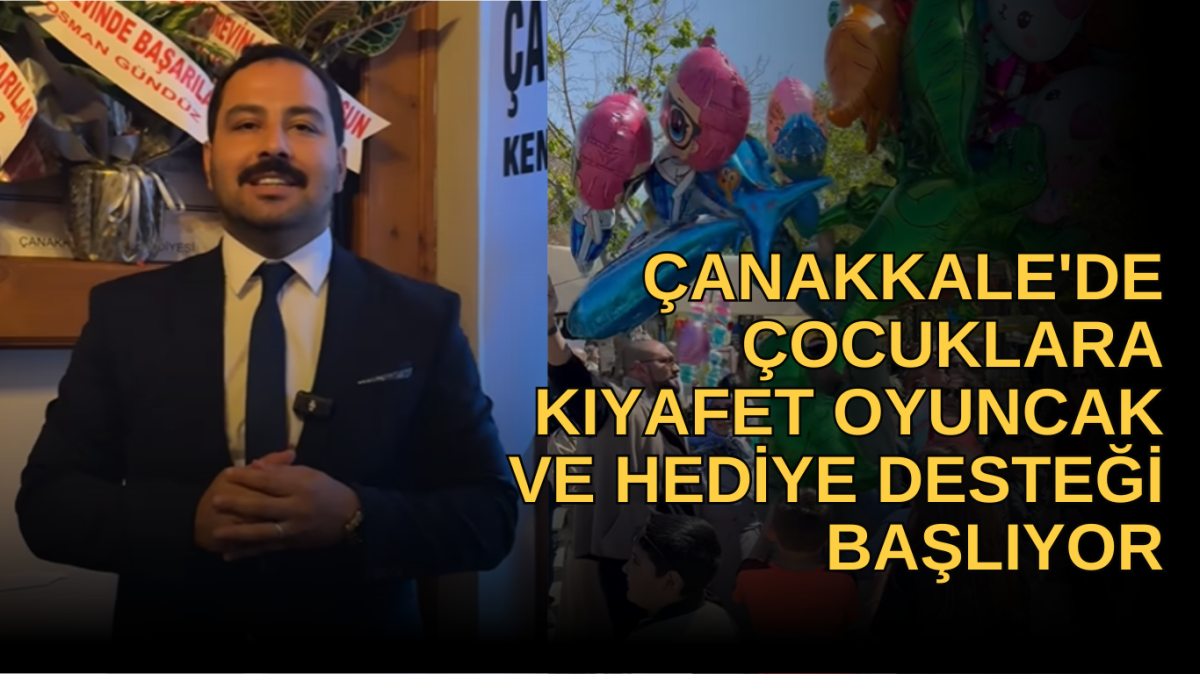 Çanakkale'de çocuklara kıyafet, oyuncak ve hediye desteği başlıyor