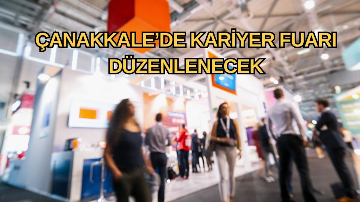 Çanakkale’de kariyer fuarı düzenlenecek