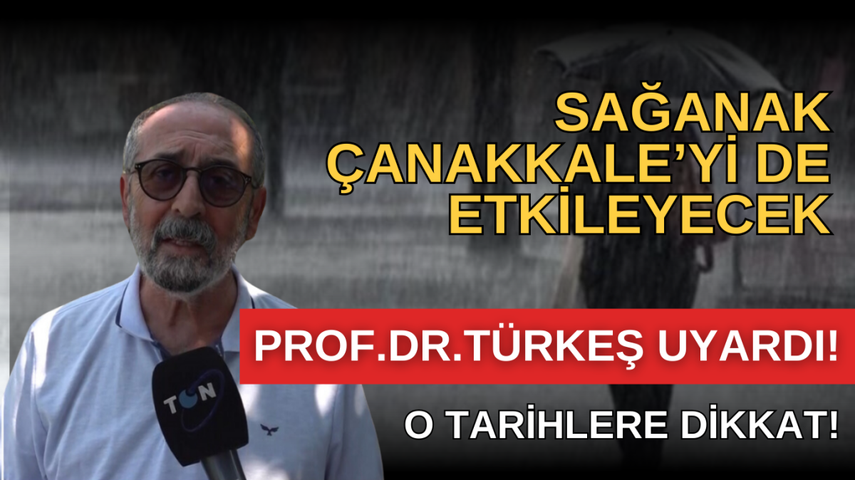 Çanakkale’de kuvvetli yağış bekleniyor