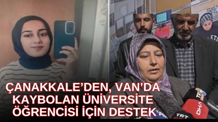 Çanakkale’den, Van’da kaybolan üniversite öğrencisi için destek