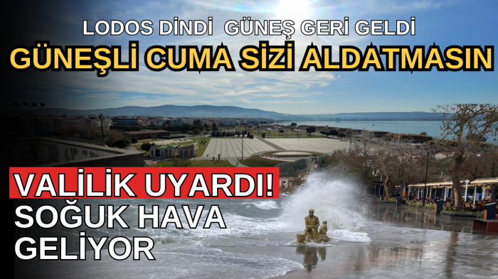 Çanakkale’nin havası şaşırtıyor!