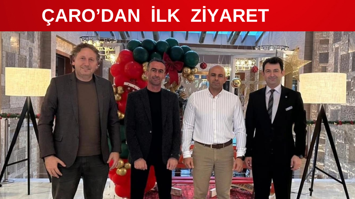 ÇARO'dan ilk ziyaret