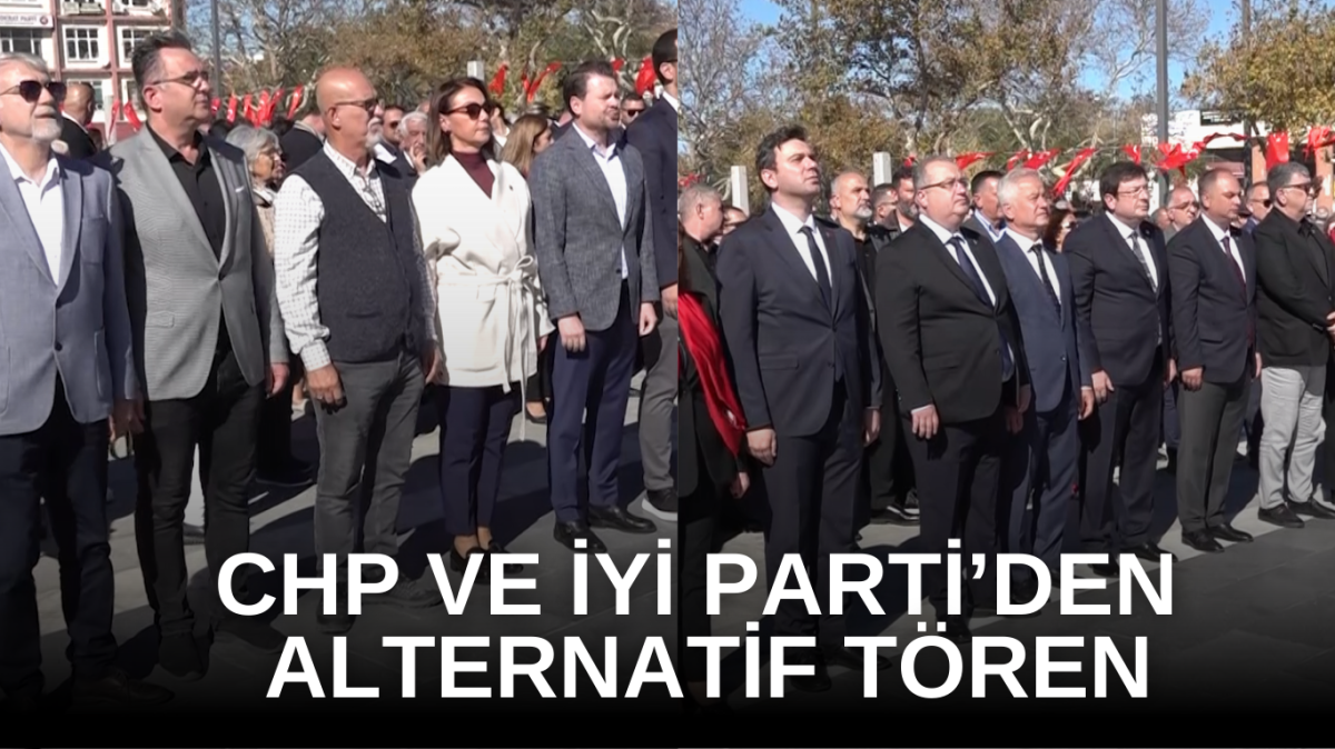 CHP ve İYİ Parti’den alternatif tören