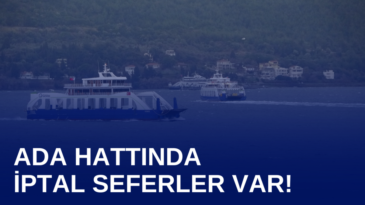 Kabatepe-Gökçeada Hattında Sefer İptalleri