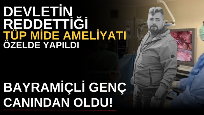 Mide ameliyatı sonrası hayatını kaybetti