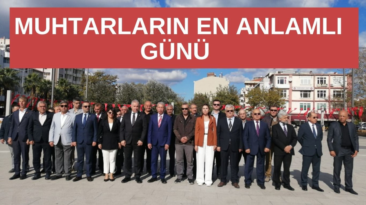  Muhtarların en anlamlı günü