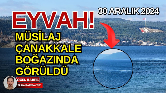 Müsilaj Çanakkale Boğazı'na ulaştı