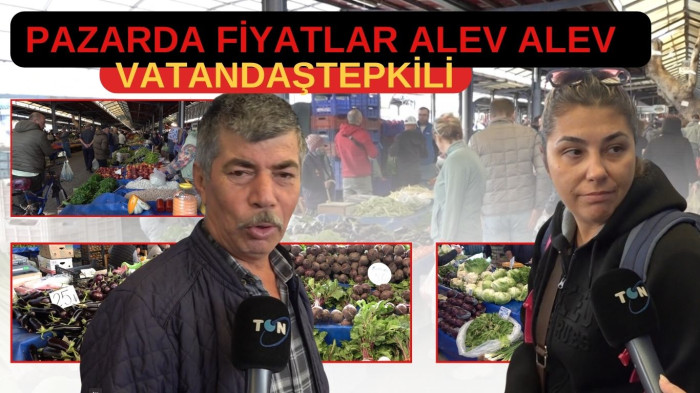 Pazarda fiyatlar alev alev  