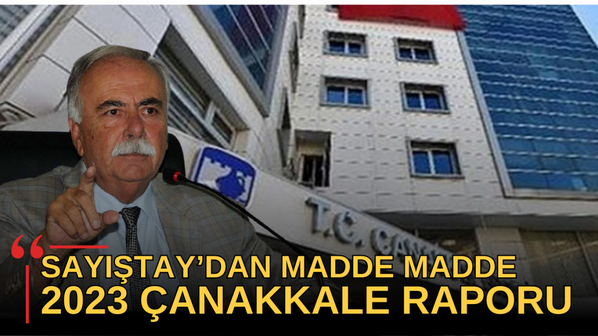 Sayıştay, Çanakkale Belediyesi raporunu açıklandı