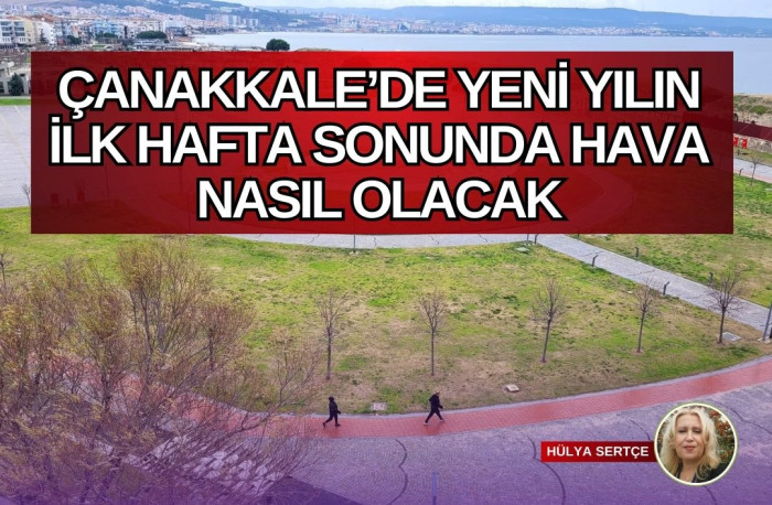 Yeni yılın ilk hafta sonunda hava nasıl olacak