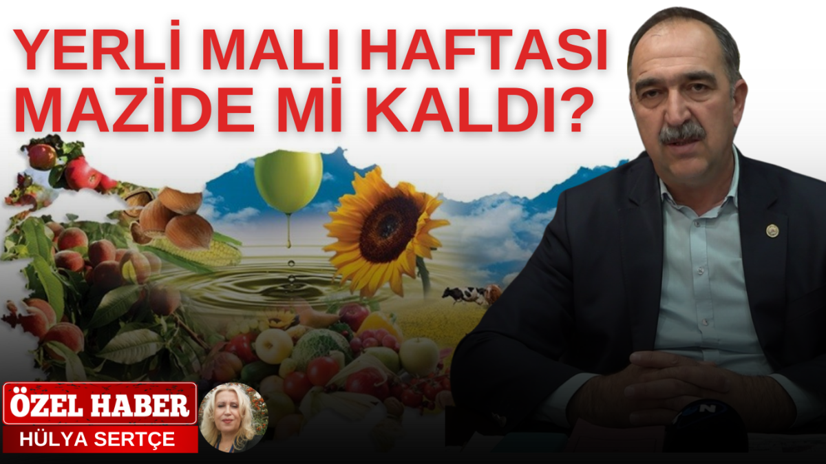 Yerli Malı haftası artık kutlanmıyor mu?