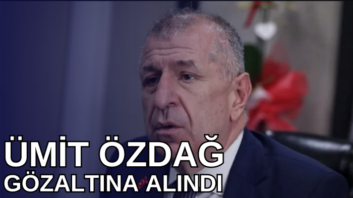 Zafer Partisi Genel Başkanı Ümit Özdağ gözaltına alındı