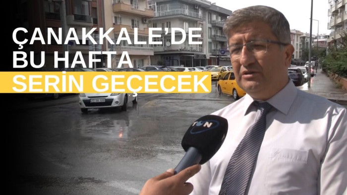 Çanakkale’de bu hafta serin geçecek