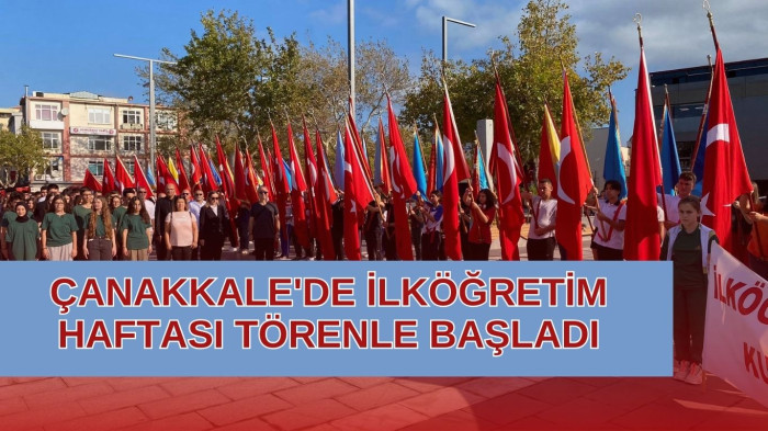 Çanakkale'de İlköğretim haftası törenle başladı 